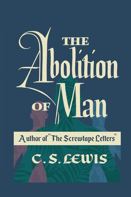 Abolition of Man - Ingram