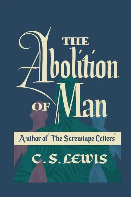 Abolition of Man - stevensbooks