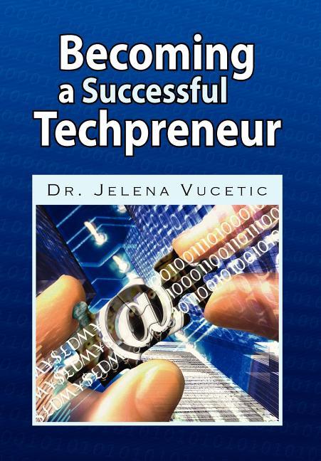 Becoming a Successful Techpreneur - stevensbooks