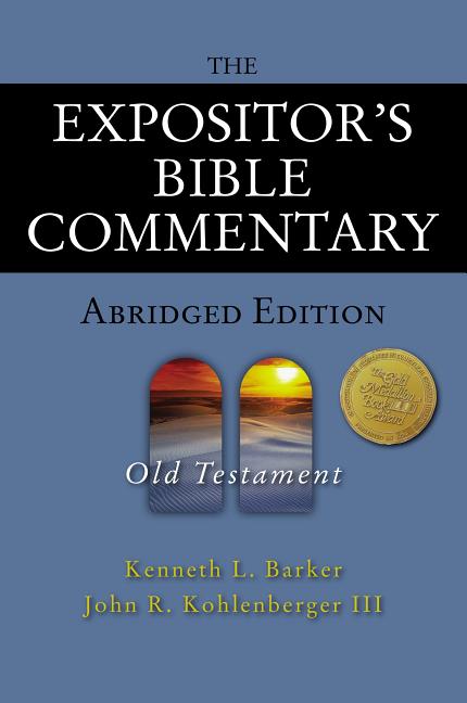 Expositor's Bible Commentary - Abridged Edition: Old Testament - Ingram