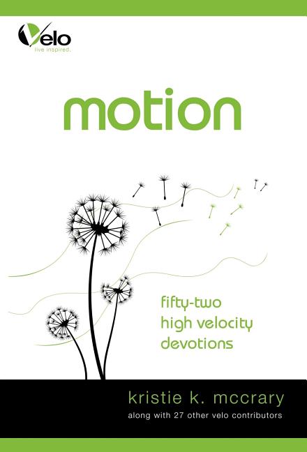 Motion: High Velocity Devotions - Ingram