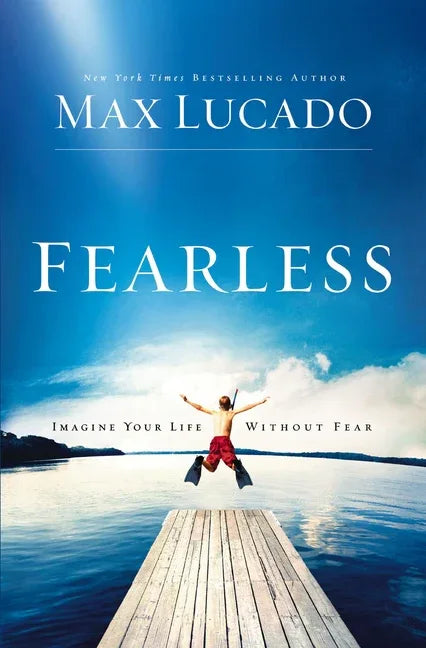 Fearless: Imagine Your Life Without Fear - stevensbooks