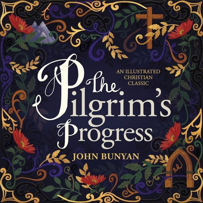 Pilgrim's Progress: An Illustrated Christian Classic - stevensbooks