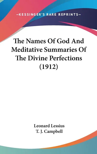 Names Of God And Meditative Summaries Of The Divine Perfections (1912) - stevensbooks
