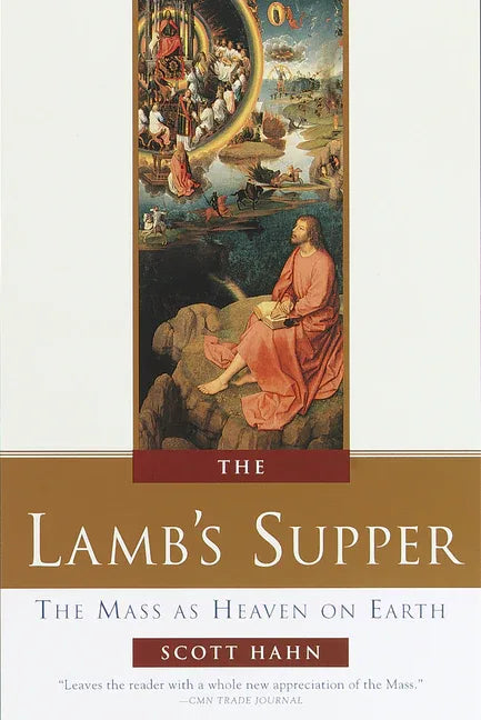 Lamb's Supper: The Mass as Heaven on Earth - stevensbooks