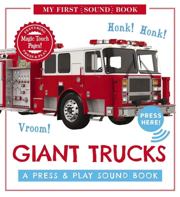 Giant Trucks: My First Book of Sounds: A Press and Play Sound Board Book - stevensbooks