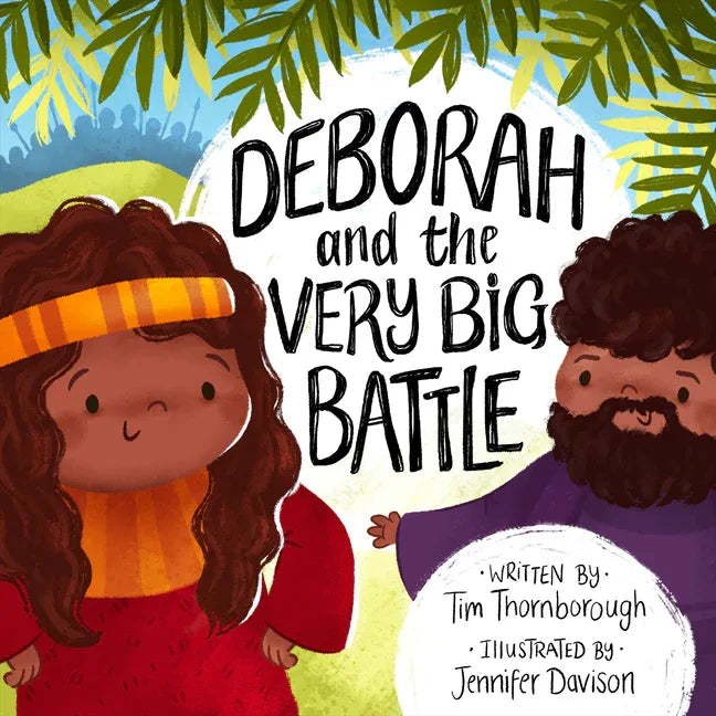 Deborah and the Very Big Battle - stevensbooks