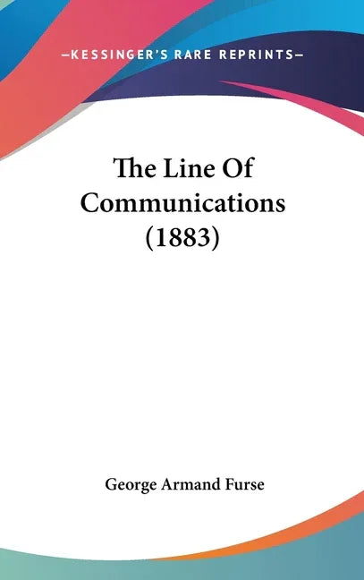 Line Of Communications (1883) - stevensbooks