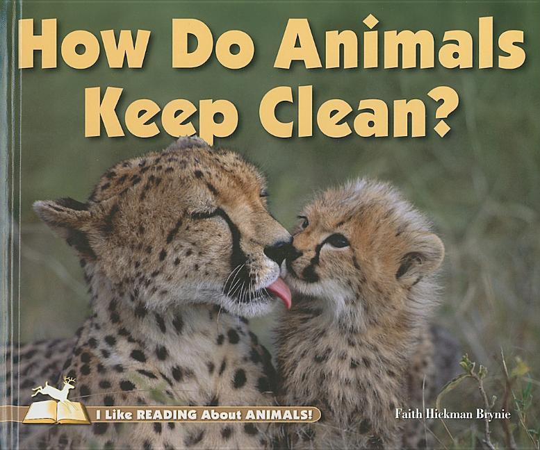 How Do Animals Keep Clean? - stevensbooks