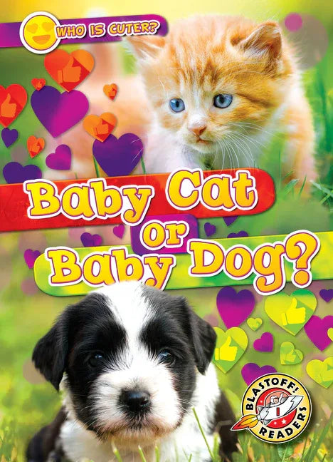 Baby Cat or Baby Dog? - stevensbooks