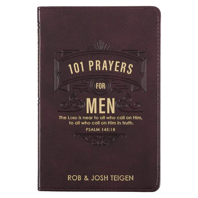 101 Prayers for Men, Powerful Prayers to Encourage Men, Faux Leather Flexcover - stevensbooks