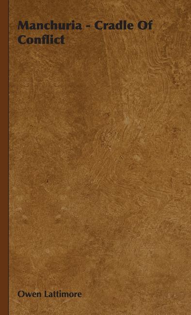 Manchuria - Cradle Of Conflict - stevensbooks