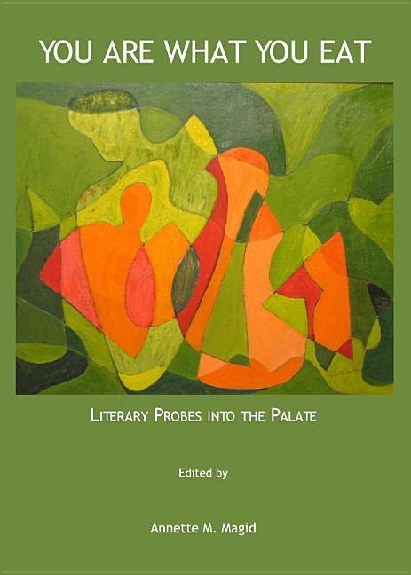 You Are What You Eat: Literary Probes Into the Palate - stevensbooks