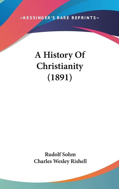 History Of Christianity (1891) - stevensbooks