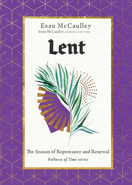 Lent: The Season of Repentance and Renewal - stevensbooks