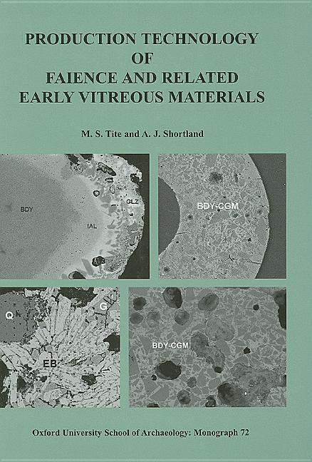 Production Technology of Faience and Related Early Vitreous Materials - stevensbooks