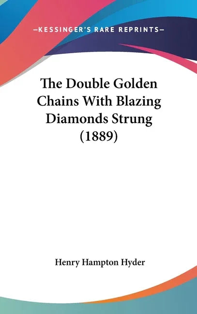 Double Golden Chains With Blazing Diamonds Strung (1889) - stevensbooks
