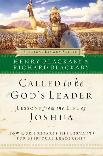 Called to Be God's Leader: How God Prepares His Servants for Spiritual Leadership - stevensbooks