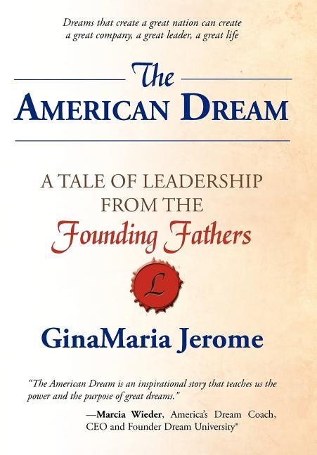 American Dream: A Tale of Leadership from The Founding Fathers - stevensbooks