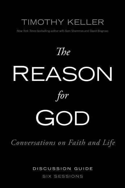 Reason for God Discussion Guide: Conversations on Faith and Life - stevensbooks