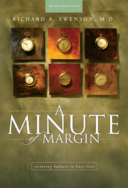 Minute of Margin: Restoring Balance to Busy Lives - 180 Daily Reflections - stevensbooks