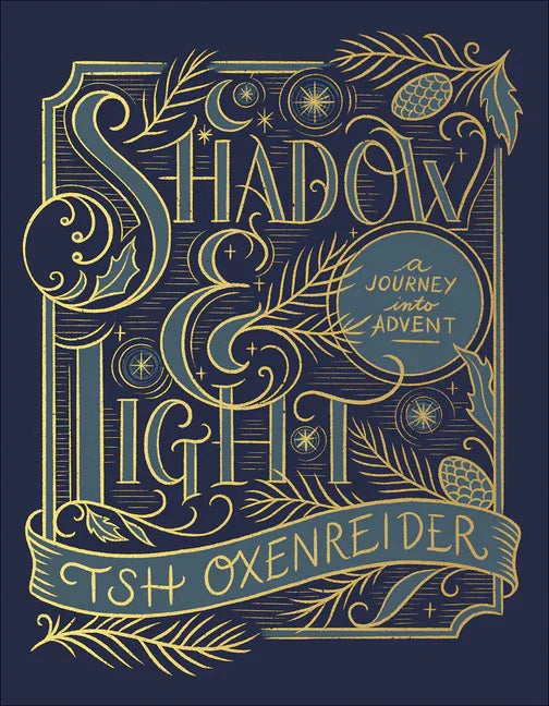 Shadow and Light: A Journey Into Advent - stevensbooks