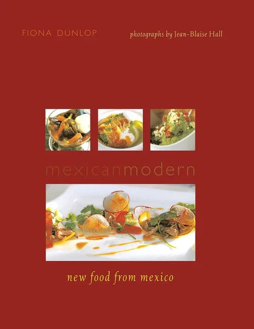 Mexican Modern: New Food from Mexico - stevensbooks
