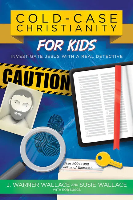Cold-Case Christianity for Kids: Investigate Jesus with a Real Detective - stevensbooks