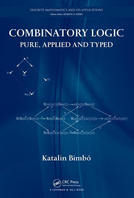 Combinatory Logic: Pure, Applied and Typed - stevensbooks