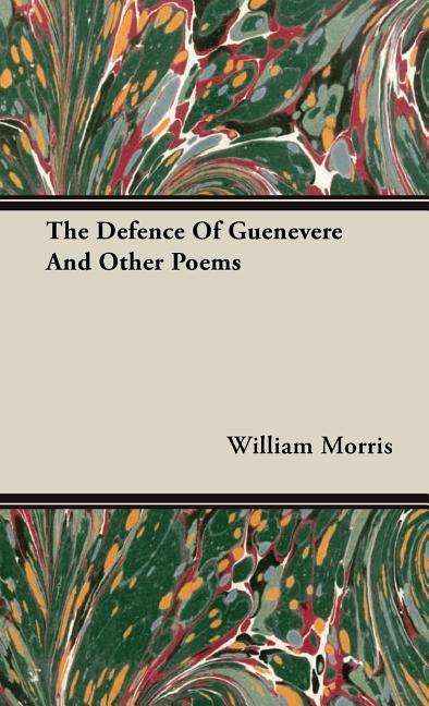 Defence Of Guenevere And Other Poems - stevensbooks