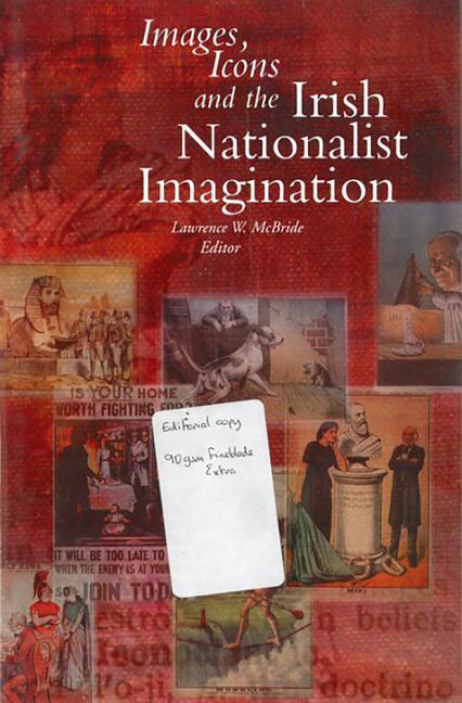 Images Icons and the Irish Nationalist Imagination: 1870-1925 - stevensbooks