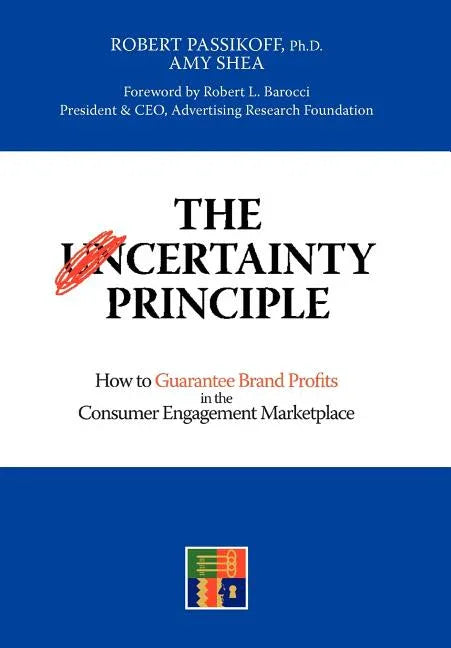 Certainty Principle: How to Guarantee Brand Profits in the Consumer Engagement Marketplace - stevensbooks