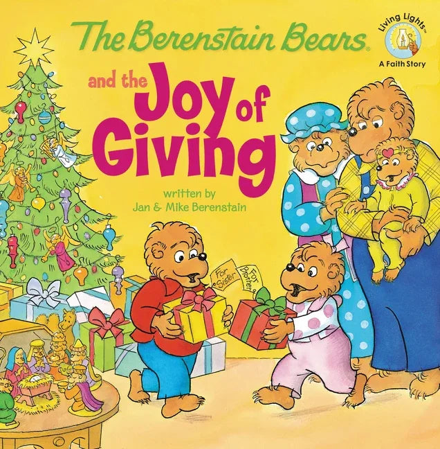 Berenstain Bears and the Joy of Giving: The True Meaning of Christmas - stevensbooks