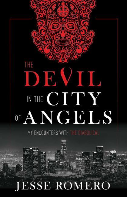Devil in the City of Angels: My Encounters with the Diabolical - stevensbooks
