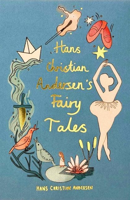 Hans Christian Andersen Fairy Tales (Collector's Edition) - stevensbooks