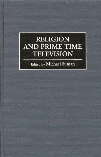 Religion and Prime Time Television - stevensbooks