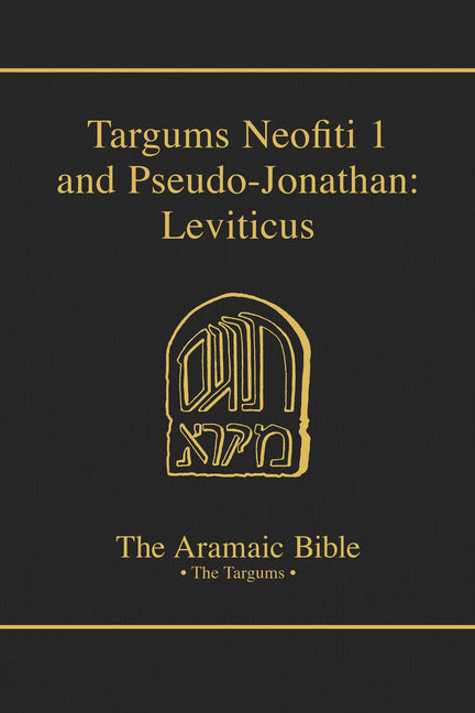 Targums Neofiti 1 and Pseudo-Jonathan: Leviticus: Volume 3 - Ingram