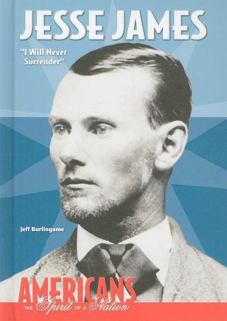 Jesse James: I Will Never Surrender - stevensbooks