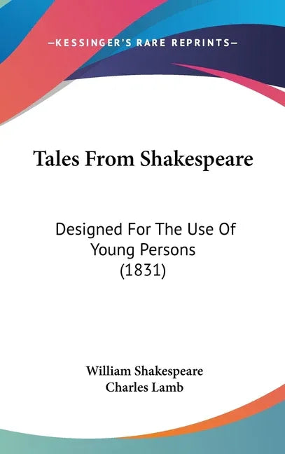 Tales From Shakespeare: Designed For The Use Of Young Persons (1831) - stevensbooks