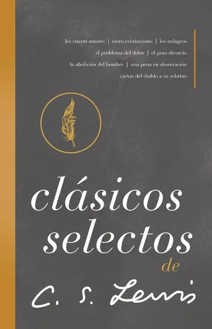 Clásicos Selectos de C. S. Lewis: Antología de 8 de Los Libros de C. S. Lewis - stevensbooks