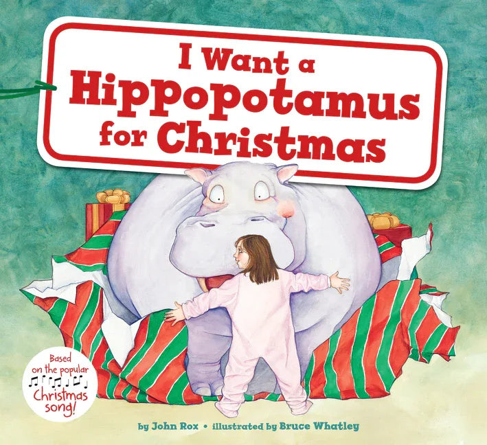 I Want a Hippopotamus for Christmas: A Christmas Holiday Book for Kids - stevensbooks