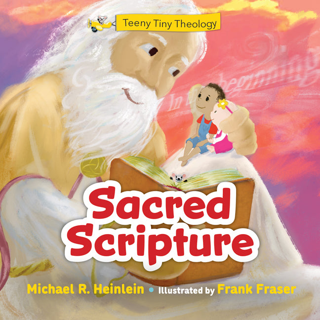 Teeny Tiny Theology: Sacred Scripture - Ingram