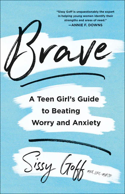 Brave: A Teen Girl's Guide to Beating Worry and Anxiety - stevensbooks