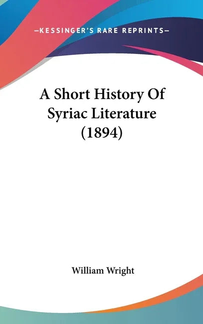 Short History Of Syriac Literature (1894) - stevensbooks