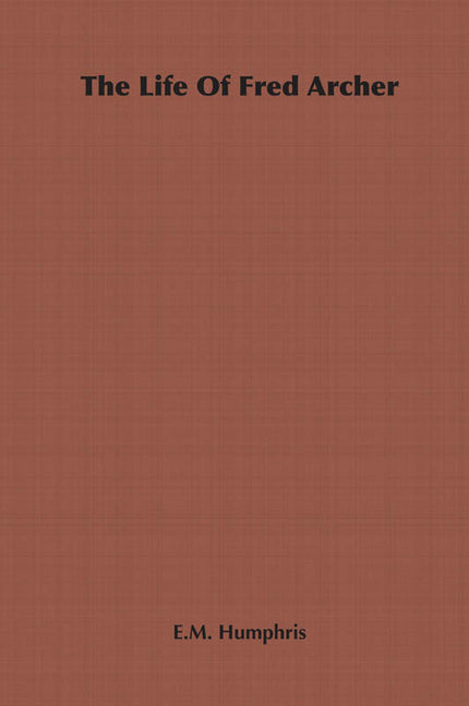 Life Of Fred Archer - Ingram