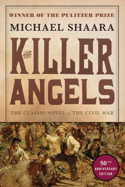 Killer Angels: The Classic Novel of the Civil War - stevensbooks