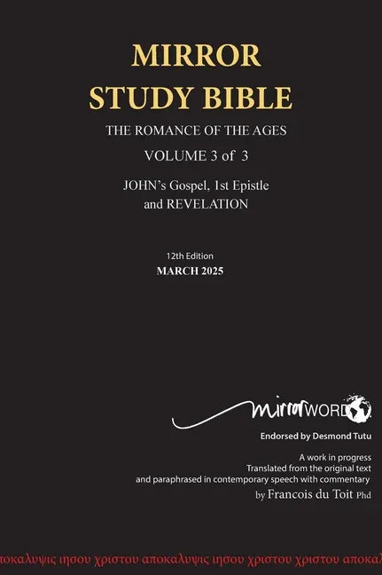 HARDBACK 12th Edition MARCH 2025 MIRROR STUDY BIBLE 496p VOLUME 3 OF 3 John's Writings; Gospel; 1st Epistle & Apocalypse - stevensbooks