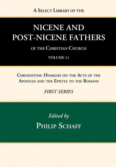 Select Library of the Nicene and Post-Nicene Fathers of the Christian Church, First Series, Volume 11 - stevensbooks