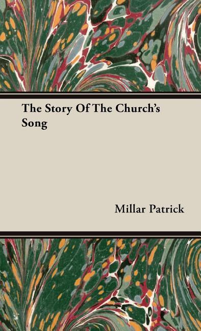 Story Of The Church's Song - stevensbooks