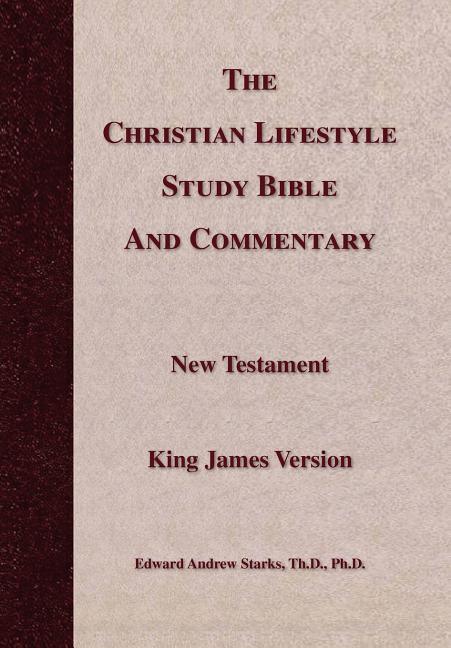 Christian Lifestyle Study Bible and Commentary - stevensbooks